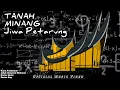 Download Lagu TANAH MINANG JIWA PETARUNG - QUNN PRODUCTION (Official Music Video)