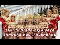 Download Lagu Tari Gending Sriwijaya Sesuai Pakem \u0026 Orisinil By Sanggar Musi x Pegadaian Kanwil Palembang