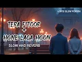 Download Lagu Tera Fitoor X Tera Hone Laga Hoon | Slow and Reverb | Arijit Singh, Atif Aslam | Lofi’s Slow Poison