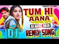 Download Lagu DJ #REMIX SONG | Tum Hi Aana _ Marjaavaan | #Bollywood Hit Song | Hindi #Love Song | #Jubin Nautiyal