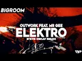 Download Lagu Outwork Feat. Mr Gee - Elektro (Steve Dekay Remix) | FBM