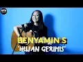 Download Lagu BENYAMIN S - HUJAN GERIMIS || COVER BY MATSHA