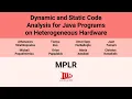 MPLR 25 Dynamic and Static Code Analysis for Java Programs on Heterogeneous Hardware