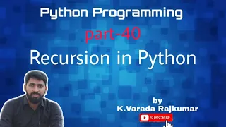 Python Programming Part - 40 Recursion in Python