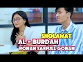 Download Lagu SHOLAWAT AL - BURDAH (Maula Ya Sholli Wasallim) - RONAN SAEFULL GOBAN COVER