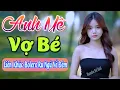 Download Lagu ANH MÊ VỢ BÉ ❤️ LK Nhạc Trữ Tình Rumba Hay Nhất 2025 - Bolero Nhạc Vàng Bất Hủ - Nghe Là Ghiền