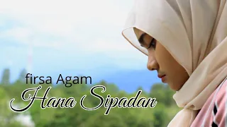 Download HANA SIPADAN - FIRSA AGAM (Official Music Video ) MP3