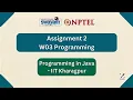 NPTEL PROGRAMMING IN JAVA Assignment 2 W03 programming