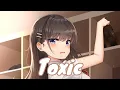 Download Lagu Nightcore - Toxic - Bass Boosted