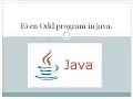 java program to check that given number is even or odd