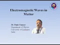 Electromagnetic waves in matter