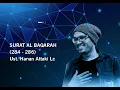 Download Lagu Bacaan Al-Quran Merdu 2 Ayat Terakhir Surat Al-Baqarah Ust. Hanan Attaki  l Ayo Menghafal
