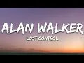 Alan Walker ‒ Lost Control (Lyrics) ft. Sorana