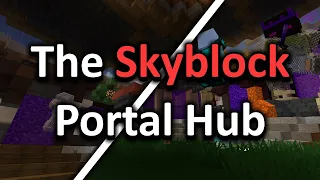The Portal Hub of Hypixel Skyblock Travel faster