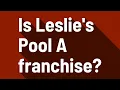 Is Leslie s Pool A franchise