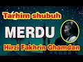 Download Lagu Tarhim Shubuh II Hirzi Fakhrin Ghamdan