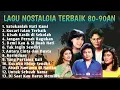 Download Lagu Lagu Nostalgia 80- 90 an Terpopuler| Tembang Kenangan Terbaik 80-90 an  #lagulawas #nostalgia #music