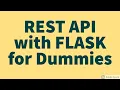 REST API with FLASK for Dummies Python Beginners Tutorial