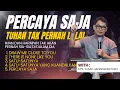 Download Lagu PERCAYA SAJA, TUHAN TAK PERNAH LALAI | MALAM PENYEMBAHAN BERSAMA S.Ps. YUSAK HADISISWANTORO