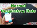 Normal Respiratory Rate of an Adult Human and Newborn 12 to 16 Breaths per Minute