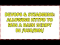 DevOps SysAdmins Allowing httpd to run a bash script in 2 Solutions
