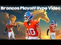 Denver Broncos 2025 Playoff Hype Let s Get It Started