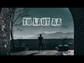 Download Lagu Tu laut aa yun na sata mashup [Slowed + Reverb]