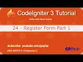 24 - Registration form part1 CodeIgniter 3 Tutorial