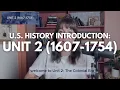 U S History Introduction The Colonial Era 1607-1754