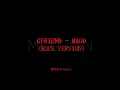 GFRIEND - MAGO (ROCK VERSION)