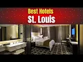 Best Hotels in St Louis