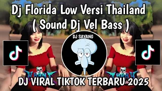 dj florida low versi thailand dj florida low thailand u0026 cambodia dj vell bass viral tiktok 2025