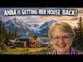 Anna Is Getting Her House Back