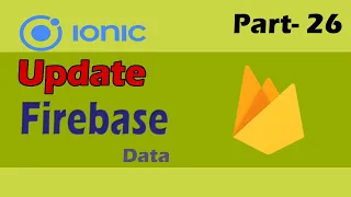 Update Firebase Data in Ionic Ionic Firebase Tutorial Part - 26