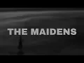 Download Lagu The Maidens