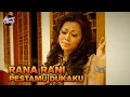 Download Lagu Rana Rani - Pestamu Dukaku (Official Music Video)