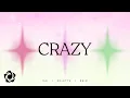 Lagu KOLETTE, RAIN, Kai Montinola - 'Crazy' Official Lyric Video