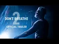 Lagu DON’T BREATHE 2 - Official Trailer (HD) | Exclusively In Movie Theaters August 13