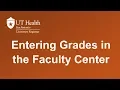 Entering Grades in the Faculty Center