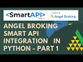 Angel Broking Smart API Integration in Python Order Placement Symbol-Token Mapping Part 1 2021