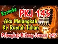 PKJ 145 AKU MELANGKAH KE RUMAH TUHAN KARAOKE