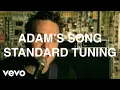 Adam s Song in E Standard Tuning