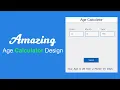 How To Create Age Calculator App Using HTML CSS and JavaScipt Calculate Age from Date of Birth