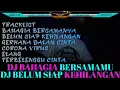 Download Lagu DJ BAHAGIA BERSAMAMU HAICO || DJ BELUM SIAP KEHILANGAN || DJ VIRAL TIKTOK TERBARU PALING POPULER