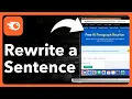 How To Rewrite Any Sentence Or Article Using AI