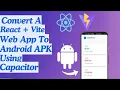 Convert a React Vite Web App to Android APK using Capacitor Offline Budget Planner App
