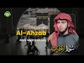 Download Lagu Surah Al Ahzab سورة الأحزاب || Anas Awat kaskany | Tadabbur Daily