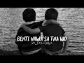 Download Lagu Behti hawa sa tha wo || Slowed+ Reverb || #trending #3iditos 