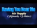 Download Lagu HAVING YOU NEAR ME - Air Supply (KARAOKE VERSION)