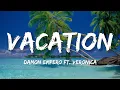 Download Lagu Damon Empero ft. Veronica - Vacation (Lyrics)